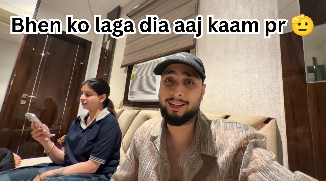 Bhen ko laga dia kaam pr😹 || jaigo gill vlogs