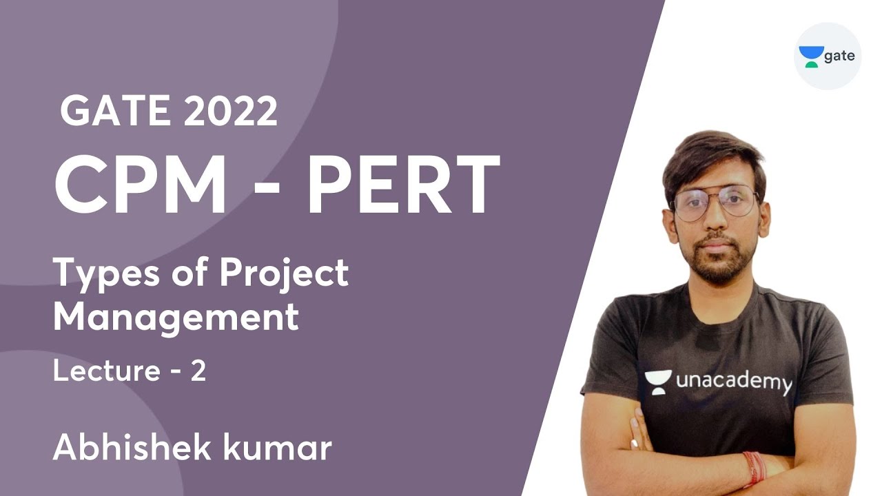 L2 | Types of Project Management  | CPM-PERT  | GATE 2022 | Abhishek Kumar