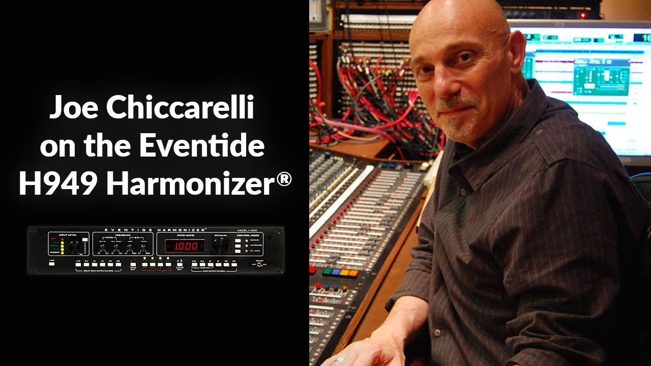 Joe Chiccarelli on the Eventide H949 Harmonizer®