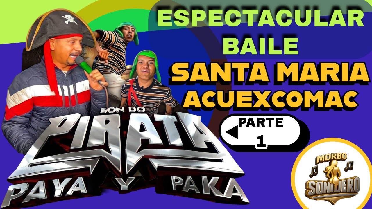 SONIDO PIRATA-Santa María Acuexcomac Parte 1