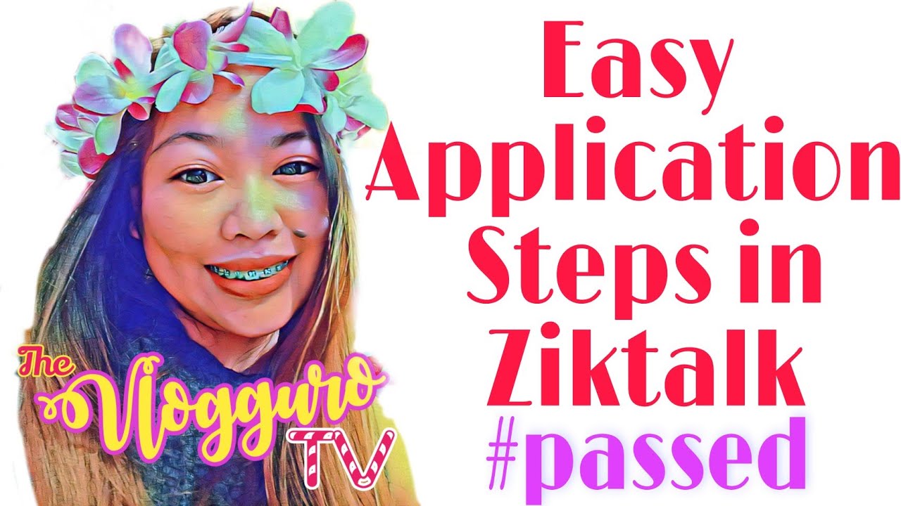 Ziktalk Easy and Detailed Application Process 2020