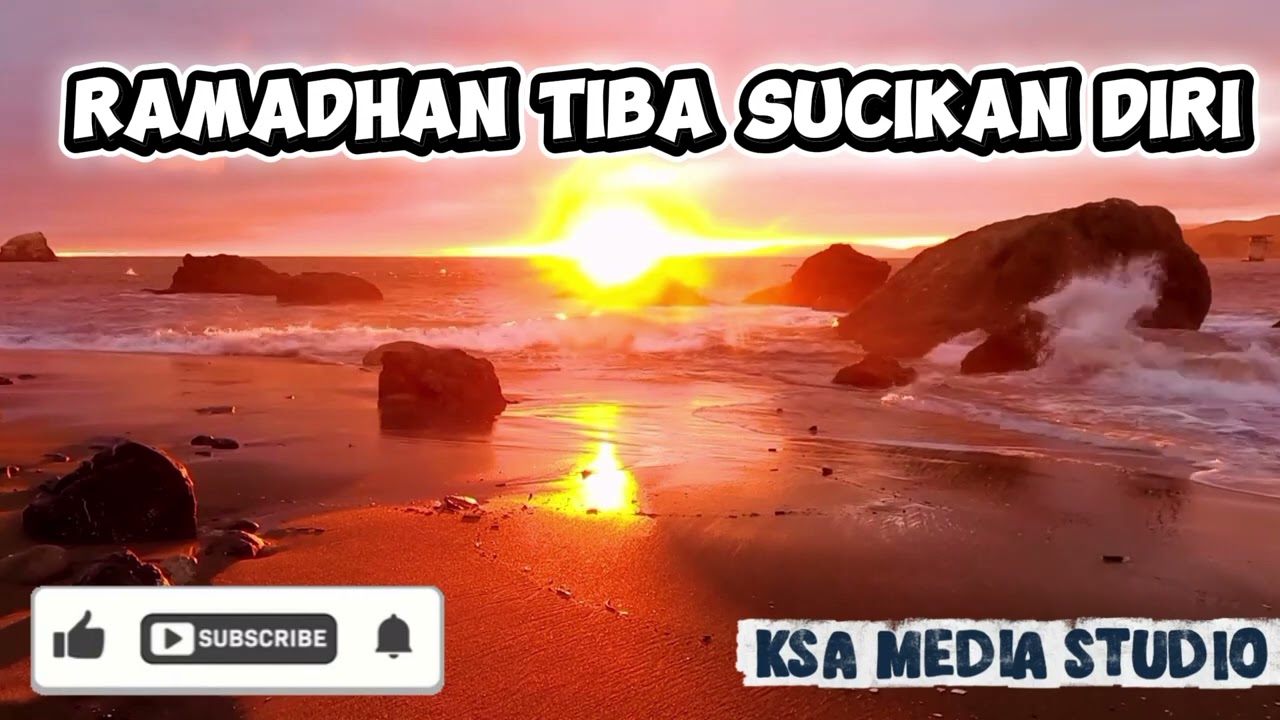 Lagu religi RAMADHAN TIBA SUCIKAN DIRI - Lirik Lagu KSA MEDIA STUDIO || Lagu religi RAMADHAN