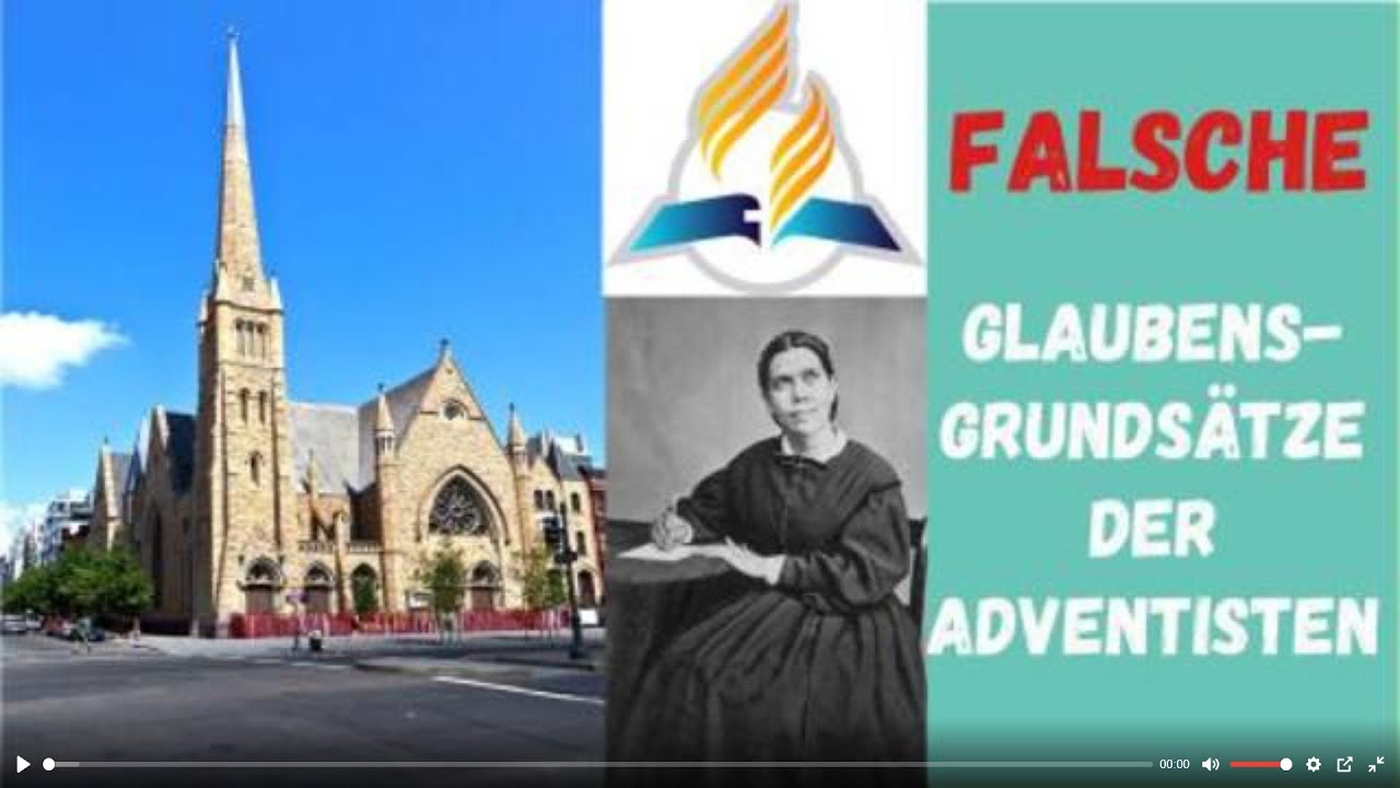 Falsche Glaubensgrunds&auml;tze der Adventisten