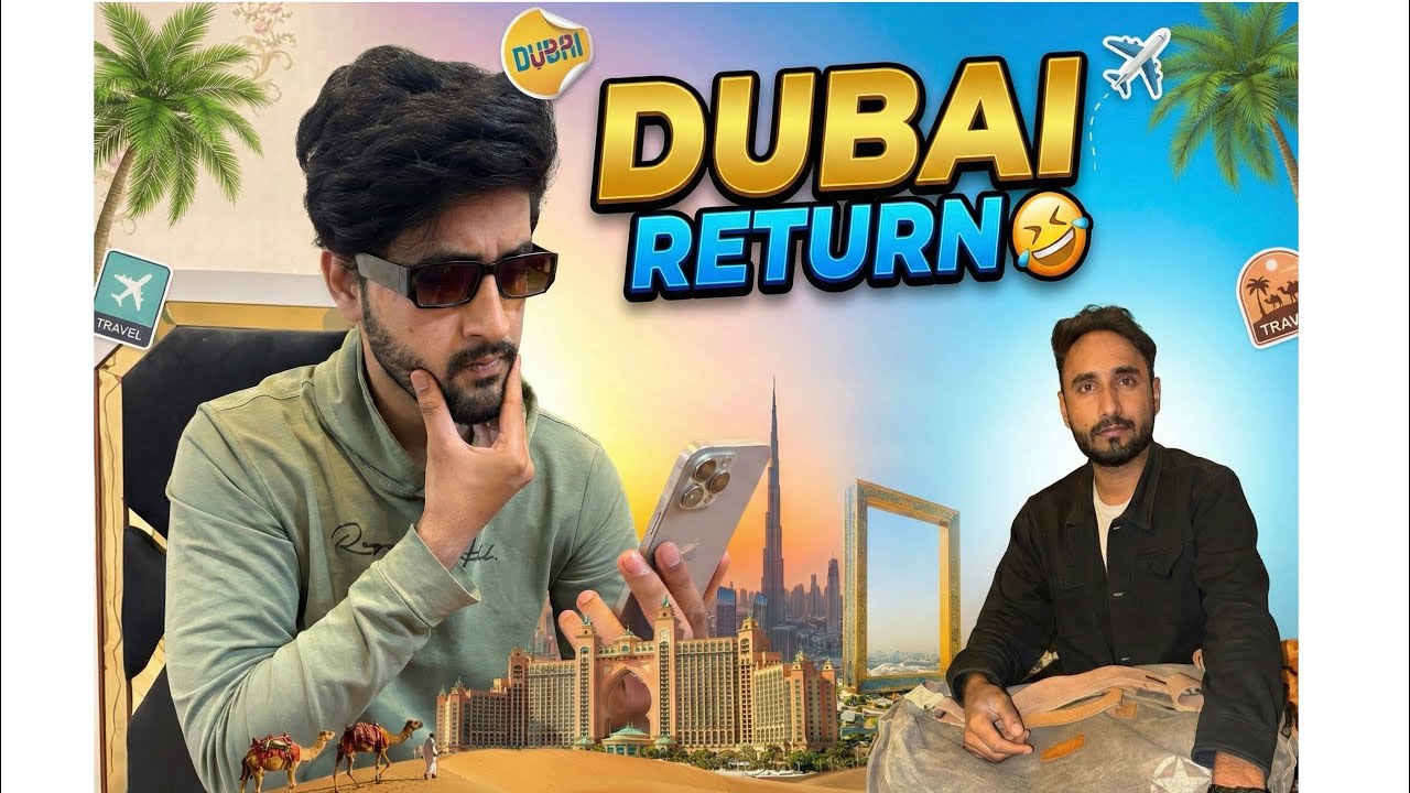 DUBAI NAGAR KA LONDA 🤣 | VLOG | 