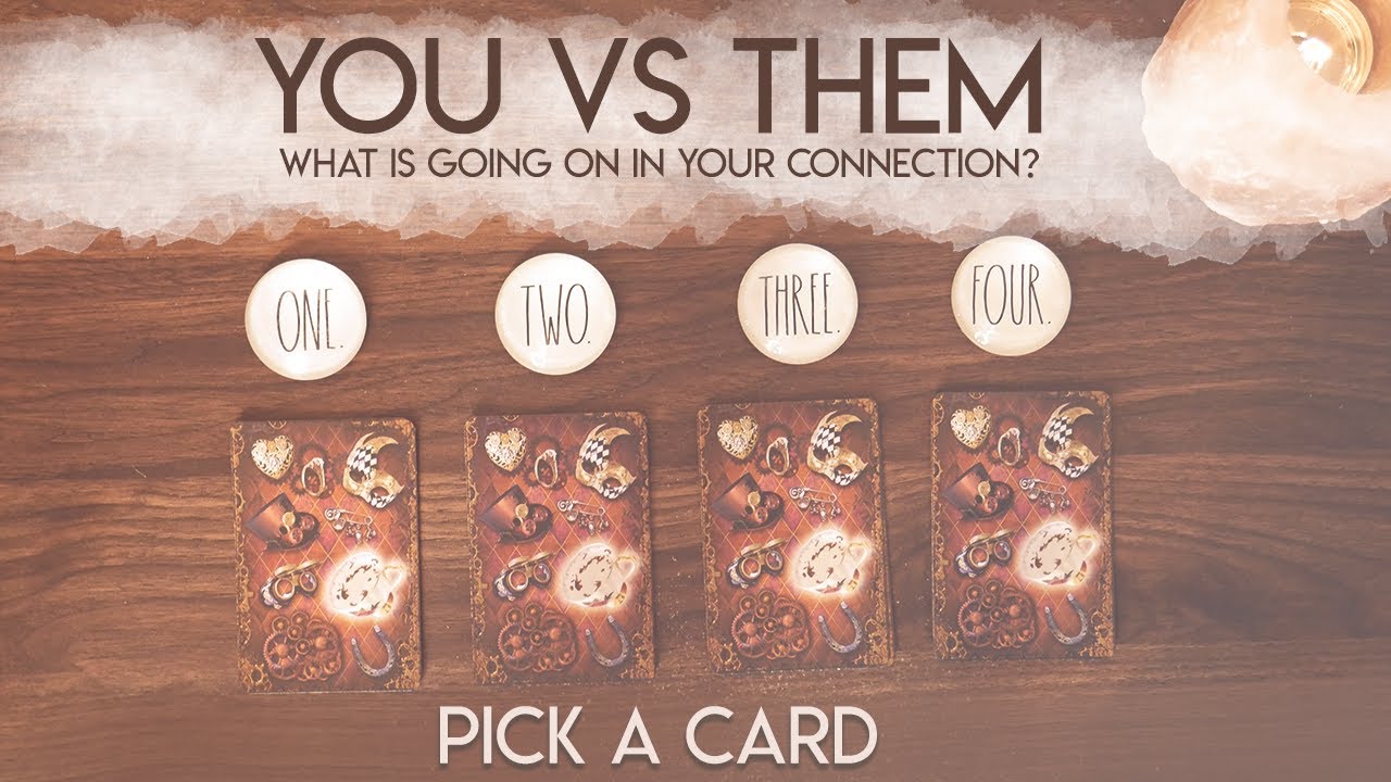 You vs Them | What Is Going On In This Connection? | PICK A CARD | Love, Crush, Situationship Tarot