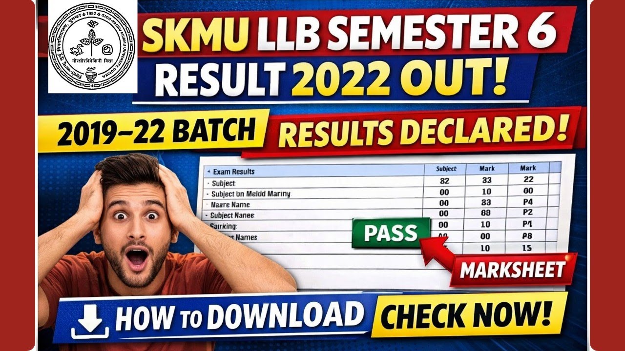 SKMU LLB Semester 6 Result 2022 Out | LLB 6th Sem (2019&ndash;22) Result Download 