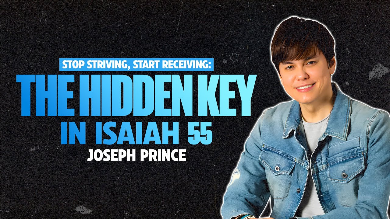 Joseph Prince | Stop Striving, Start Receiving: The Hidden Key in Isaiah 55 | Daystar