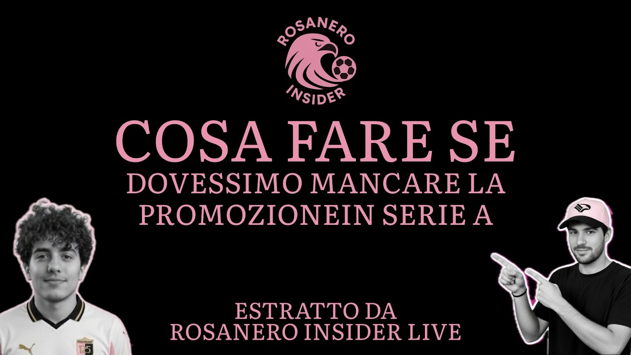 COSA FARE SE DOVESSIMO RESTARE IN SERIE B