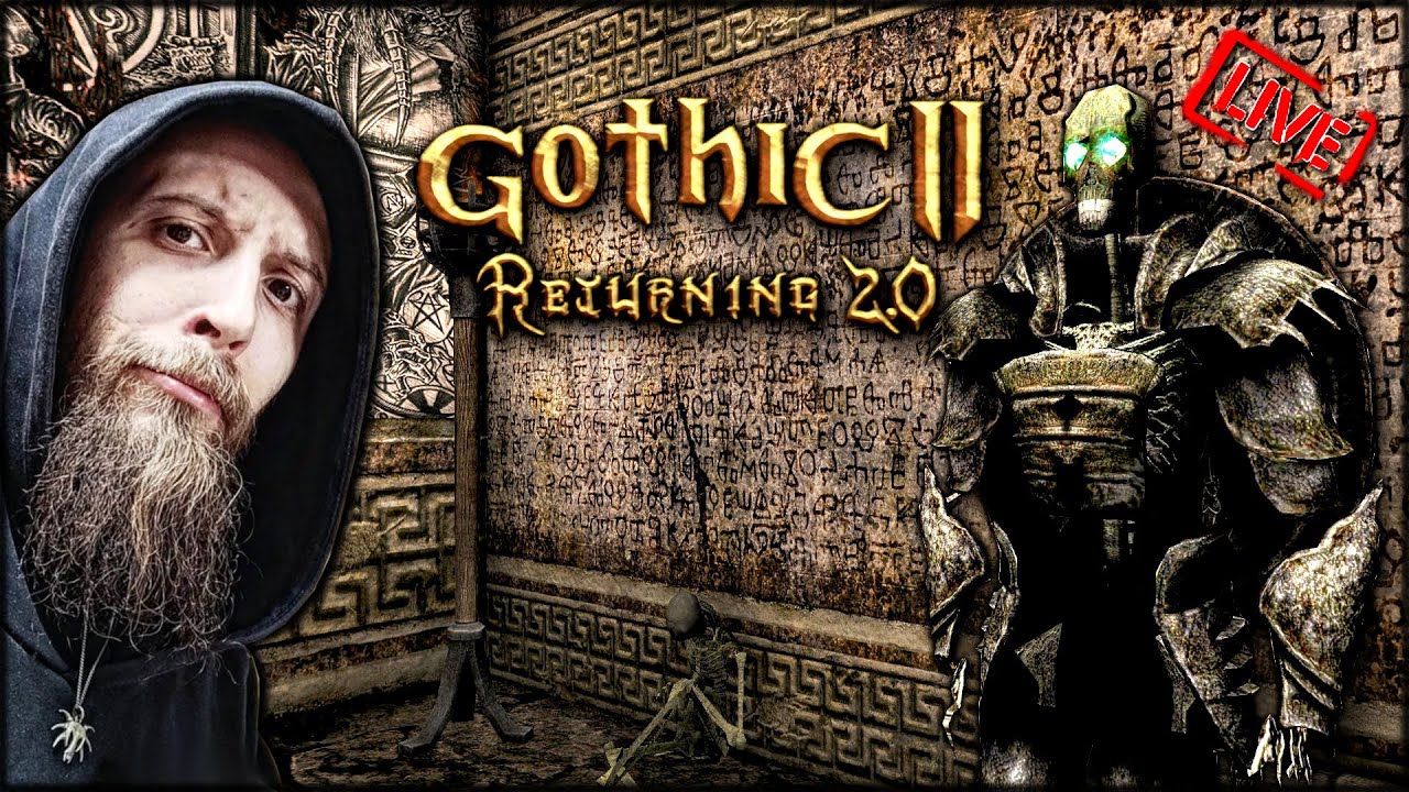GOTHIC 2 - RETURNING 2.0 /NB 💀 MIASTO UMARŁYCH #56 🔴 [NA ŻYWO]