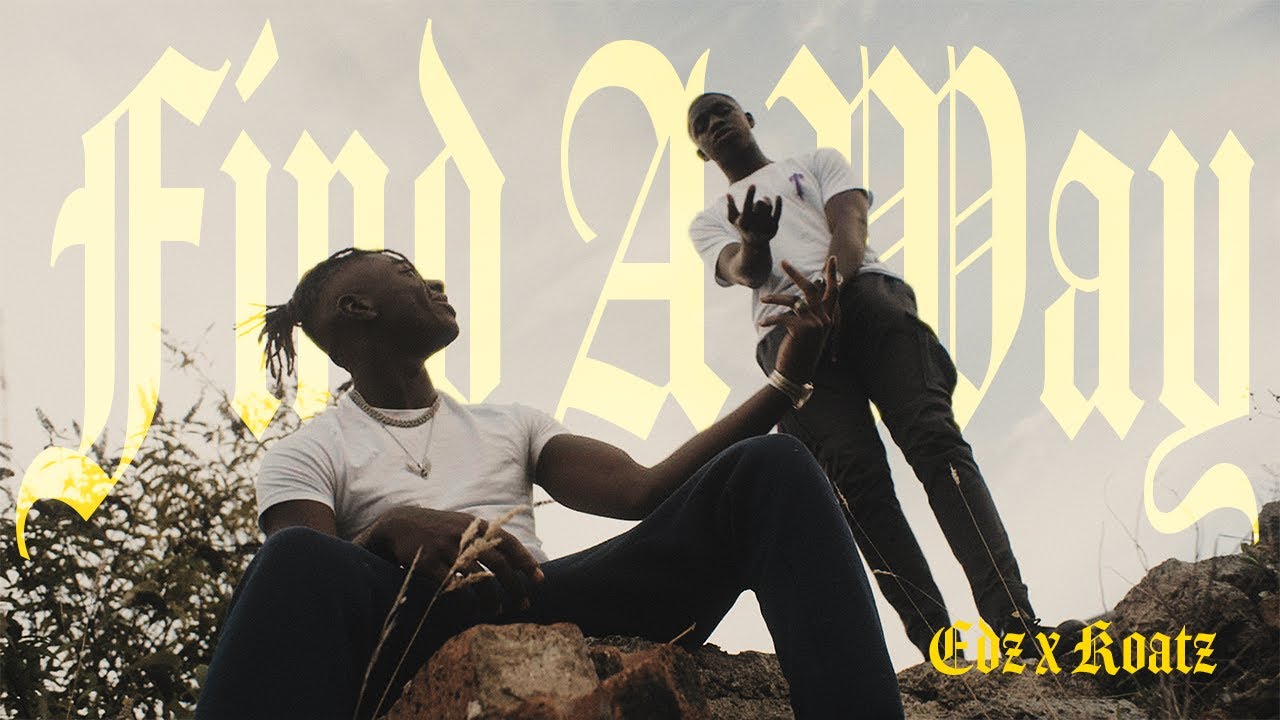 Edz x Koatz  : Find A Way (Official Music Video) (4K)