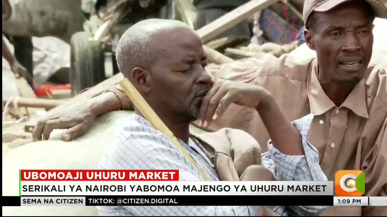 Serikali ya Nairobi yabomoa majengo ya Uhuru market