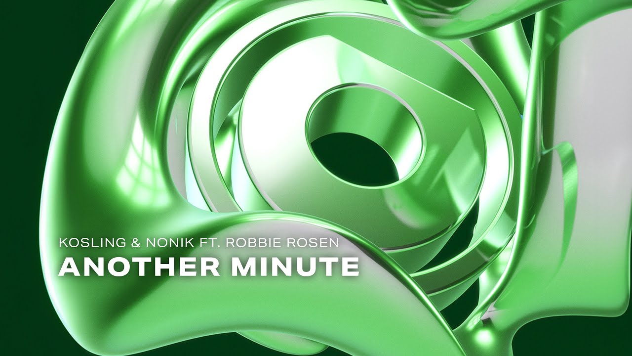 Kosling & NONIK ft. Robbie Rosen - Another Minute