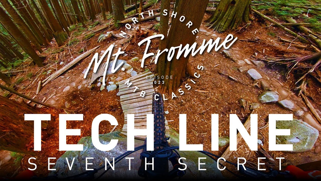 Seventh Secret TECH LINE on Mt Fromme