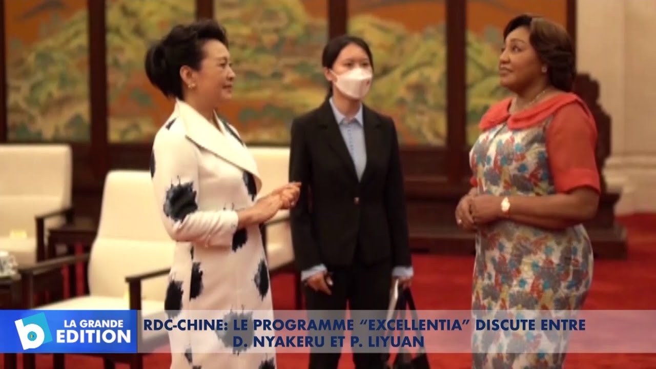 RDC-Chine: Le programme « EXCELLENTIA » discuté entre Denise  Nyakeru et Peng Liyuan