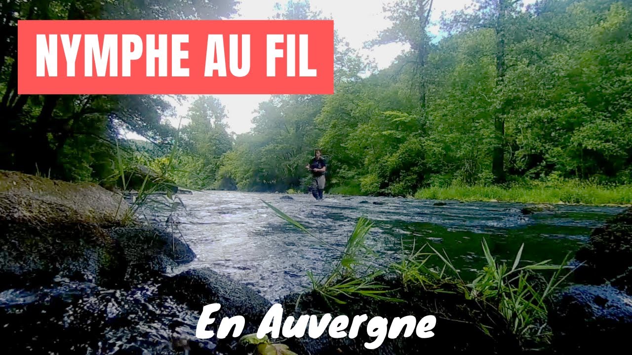 Pêche en nymphe au fil | Auvergne