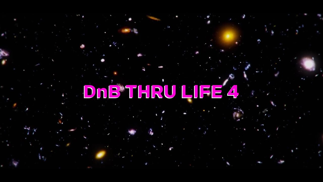 DnB THRU 𝙻𝙸𝙵𝙴 4