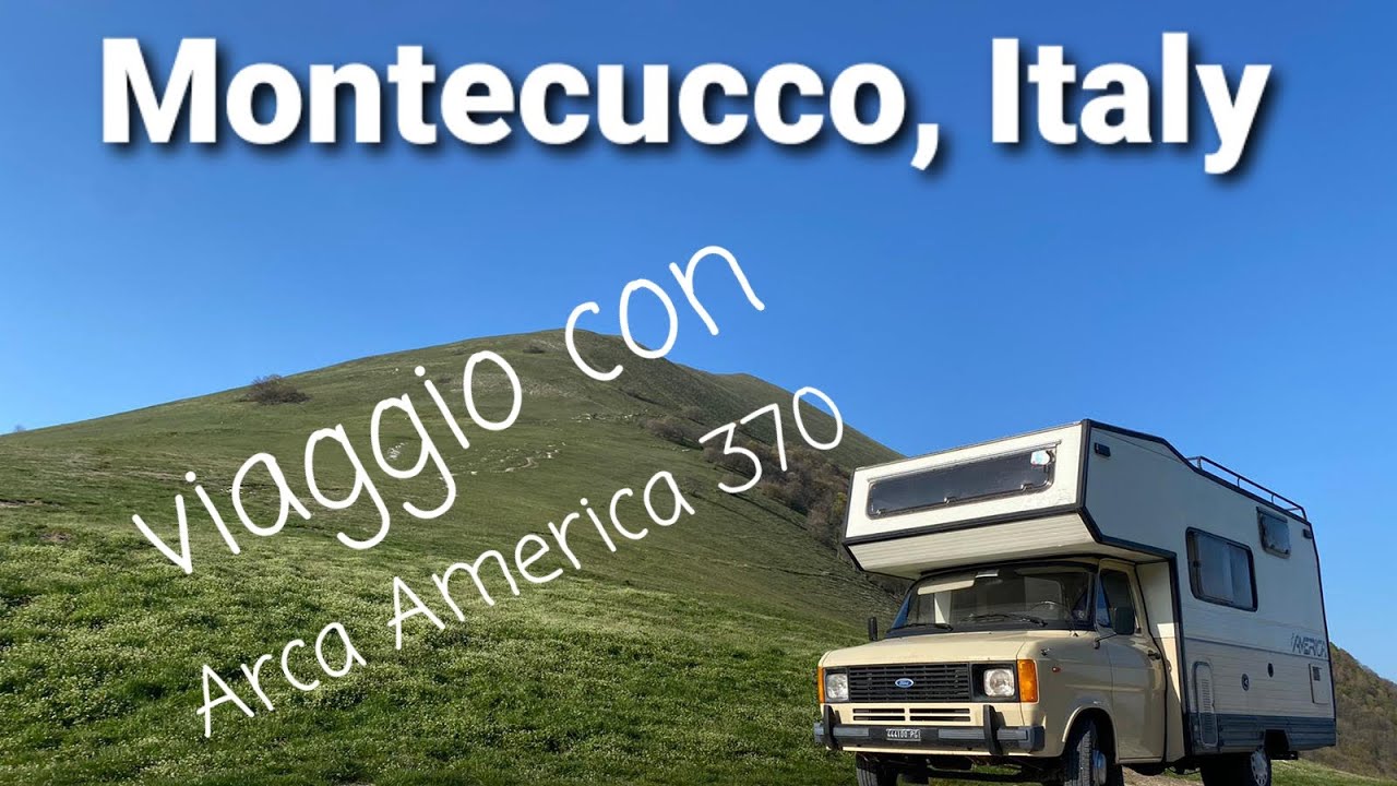 Viaggio in camper Arca America 370 Ford Transit mk2 Montecucco Italy 1/05/2022