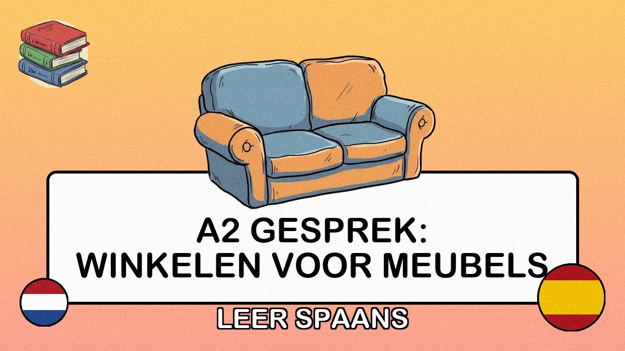 🇳🇱→🇪🇸 Leer Spaans - A2 Gesprek: Winkelen voor meubels