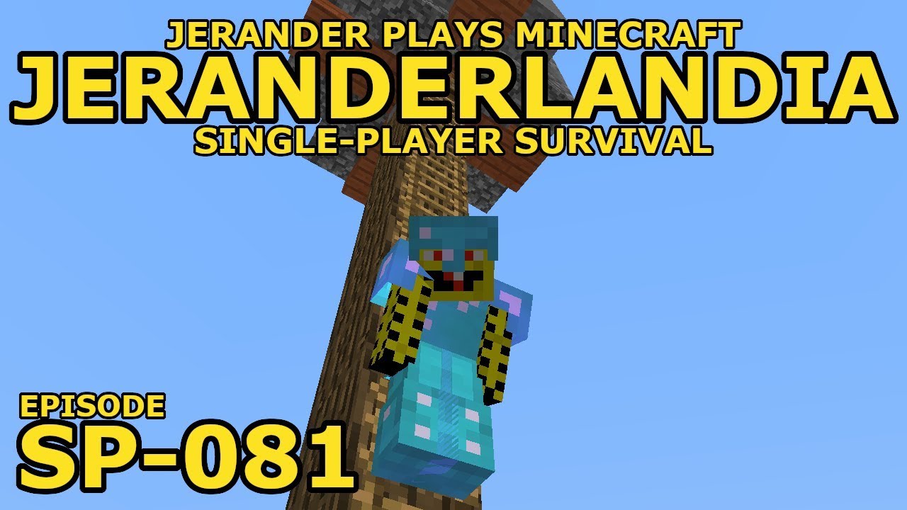 SP-081 - Jeranderlandia - Jerander Plays Minecraft (1.13.2)