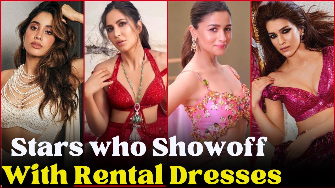 Bollywood Actresses who Wear Rental Dresses