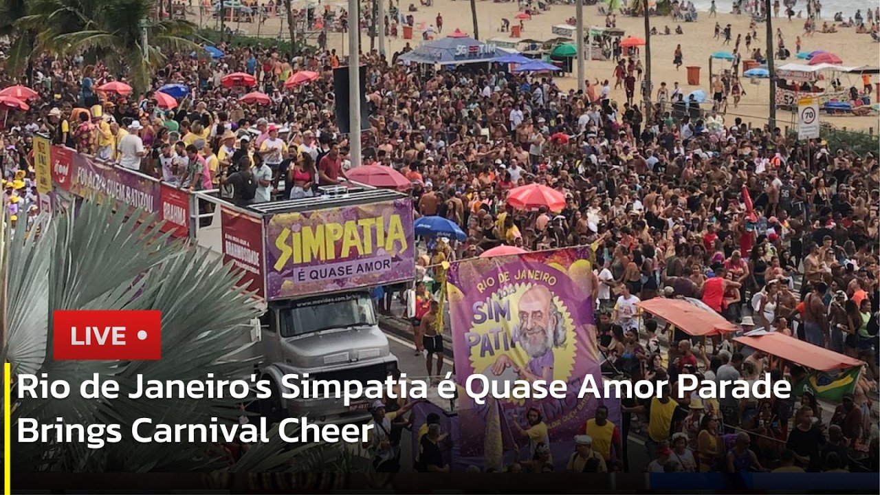 🔴LIVE: Rio de Janeiro's Simpatia é Quase Amor Parade Brings Carnival Cheer | AC13