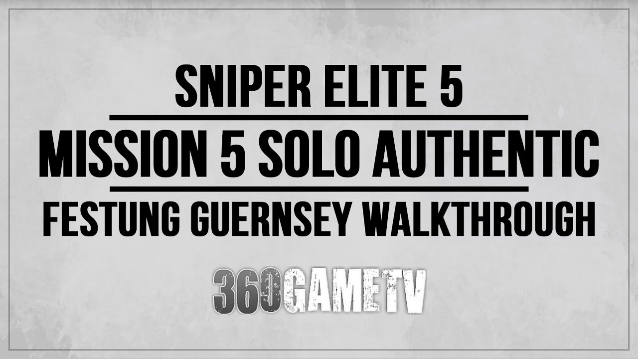 Sniper Elite 5 Mission 5 Authentic Walkthrough Solo - Festung Guernsey - Stealth / Non-Lethal