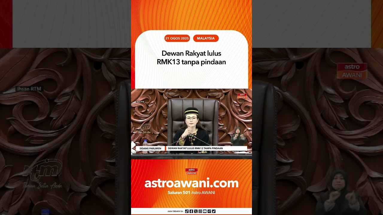 Dewan Rakyat lulus RMK13 tanpa pindaan