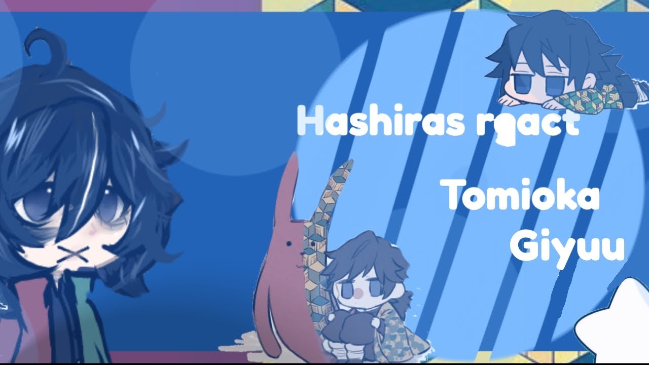 ★Hashiras react to Tomioka giyuu /🇪🇦🇲🇽/🇺🇸/gacha x Kny/ﾉ⁠♡