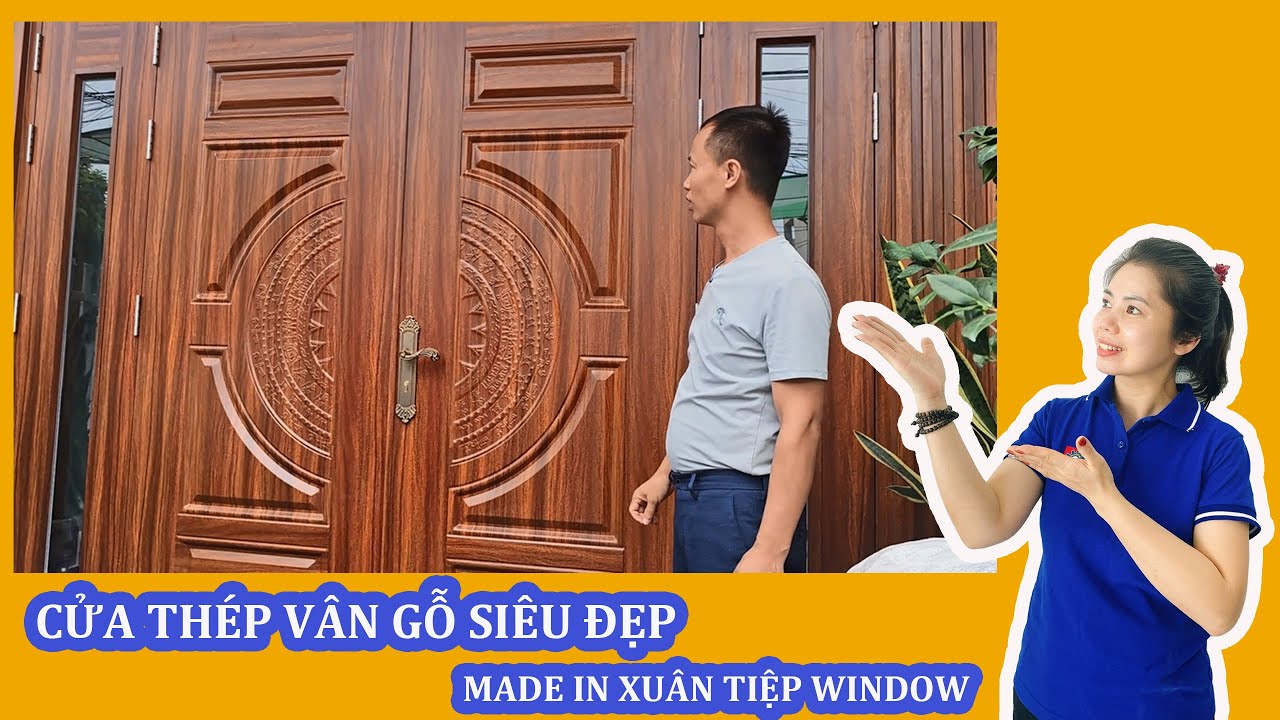 Cửa Thép Vân Gỗ siêu đẹp . Made in Xuân Tiệp Window