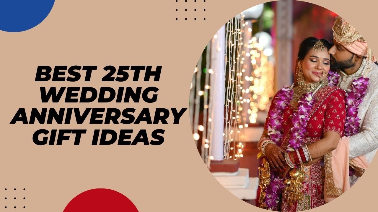 Best 25th Wedding Anniversary Special Gift Ideas | Gift Ideas For Silver Jubilee @Top15Reviews