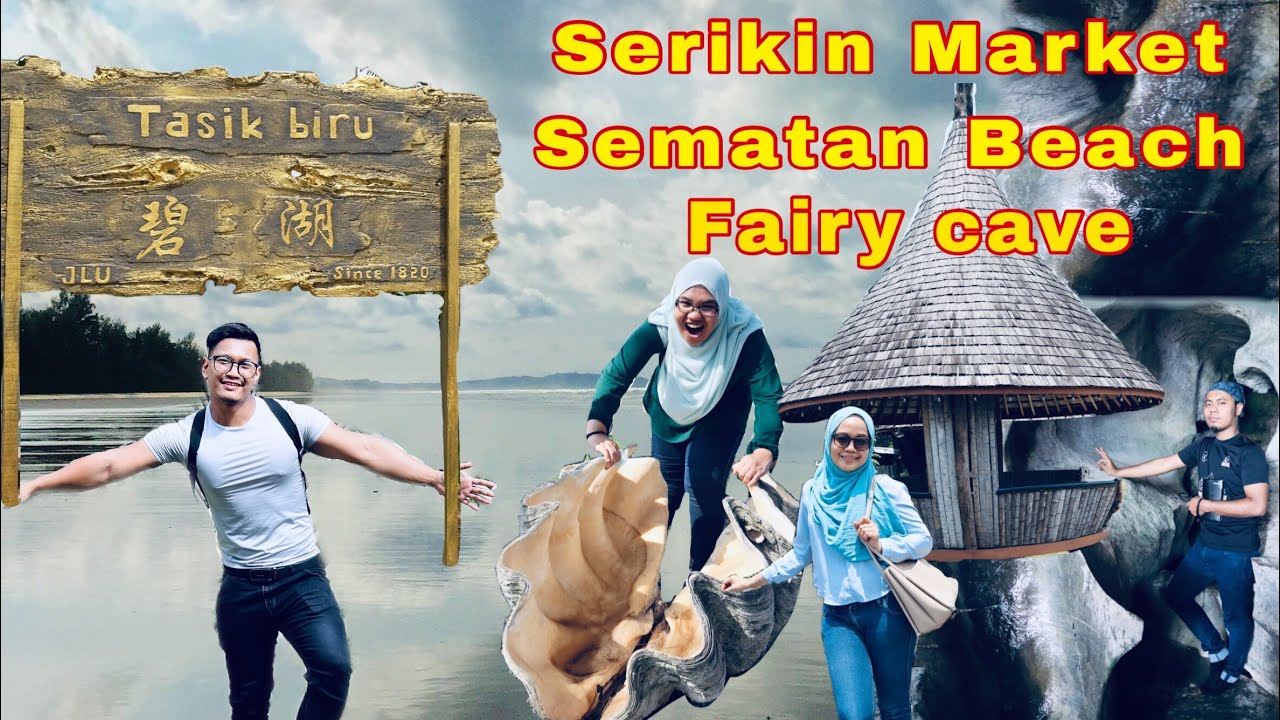 Borneo Sarawak Vlog 2 : Serikin Market, Fairy Cave, Blue Lake, Sematan Beach,