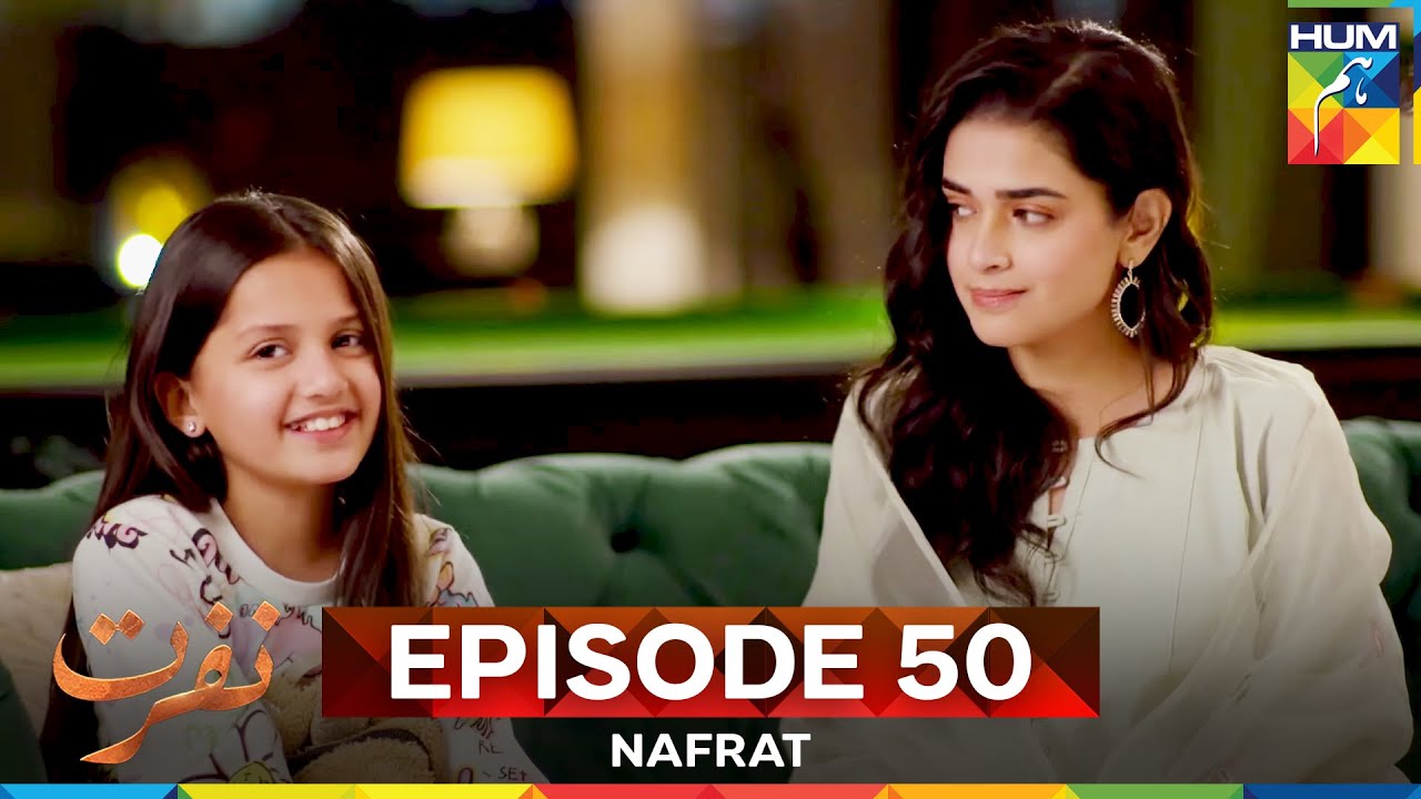 Nafrat Episode 50