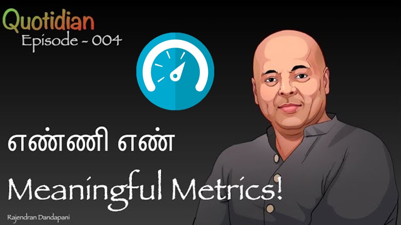 Quotidian - 004 - Meaningful Metrics!