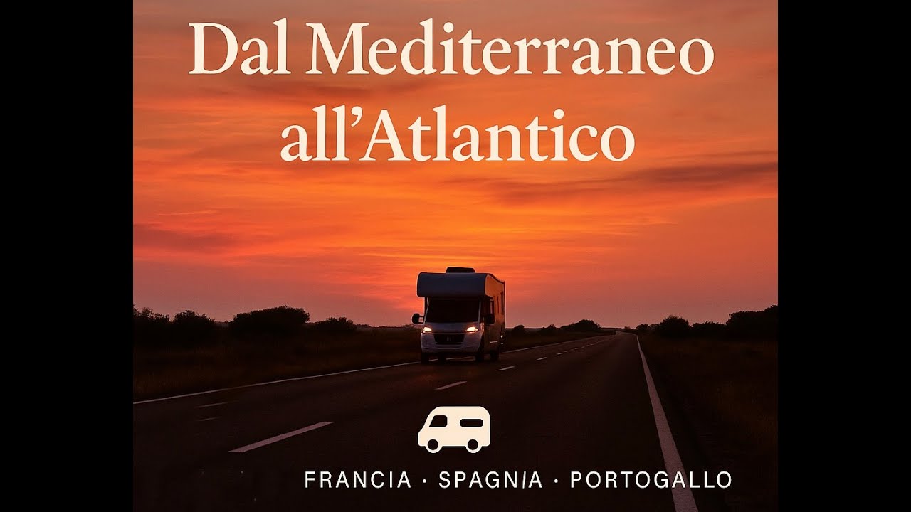 From the Mediterranean to the Atlantic – An On the Road Journey through France, Spain and Portugal.