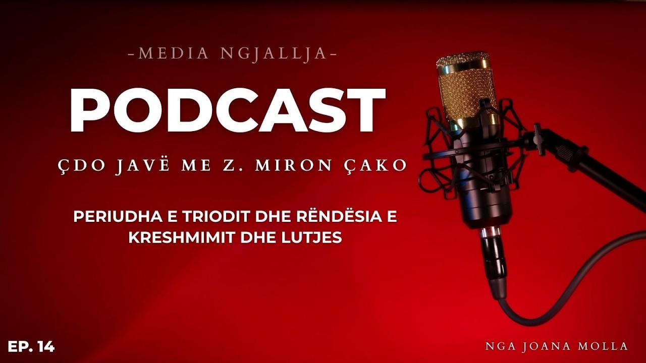 Periudha e Triodit dhe rëndësia e kreshmimit dhe lutjes