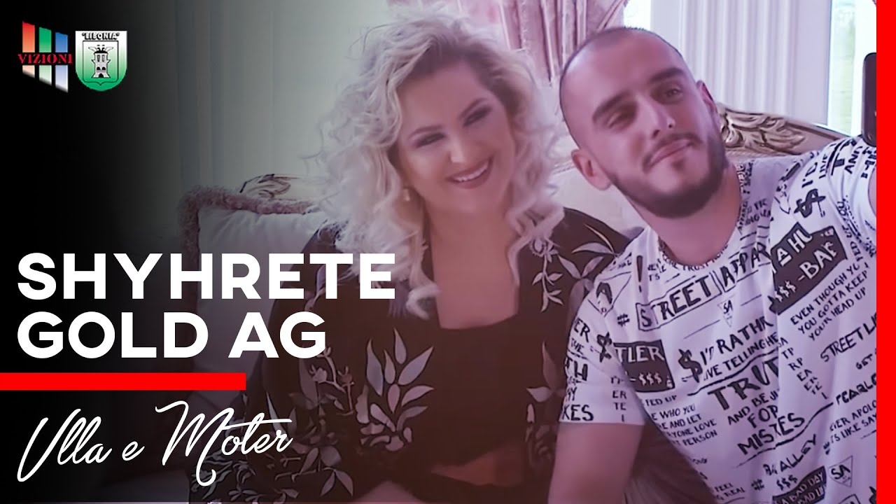 Shyhrete Behluli & Gold AG - Vella e Moter (Official Video)