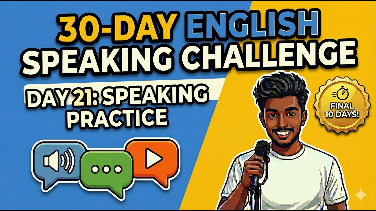 English Speaking Practice: Day 21 (Beginner to Pro)