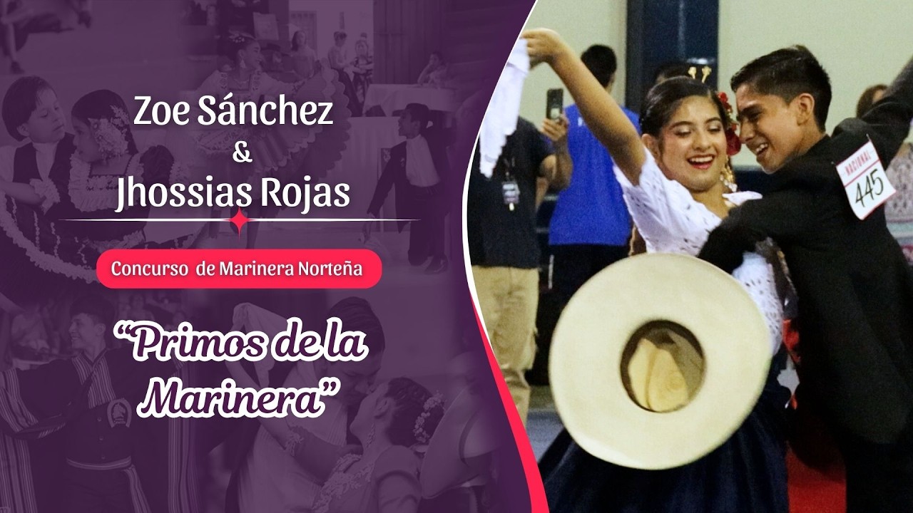 💃 Zoe Sánchez & Jhossias Rojas 🕺  Final Nacional Infantil - Primos de la Marinera 💛