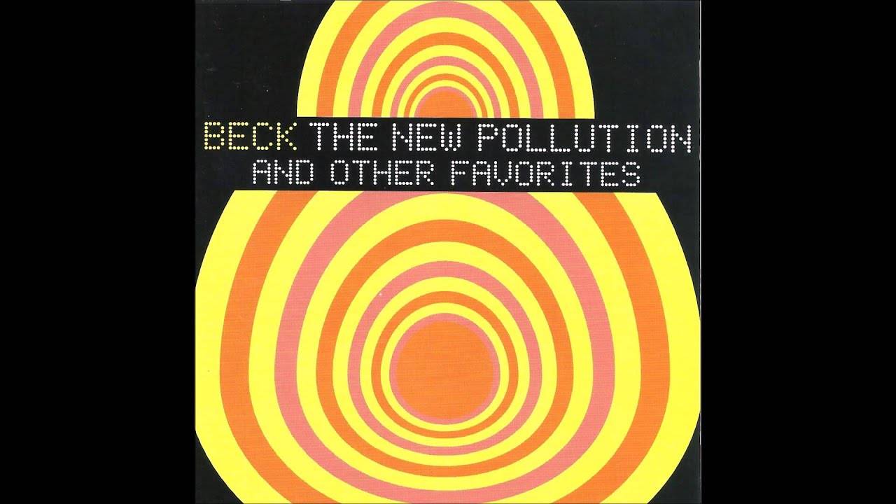 Beck - The New Pollution