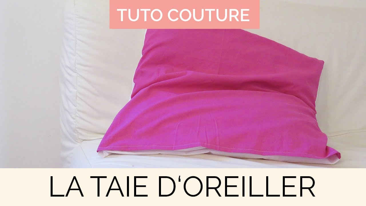La taie d'oreiller | Tuto couture facile