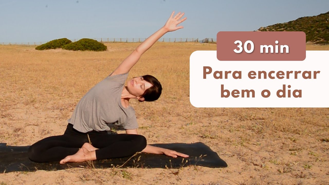 30 MIN YOGA | Para encerrar o dia com calma e tranquilidade