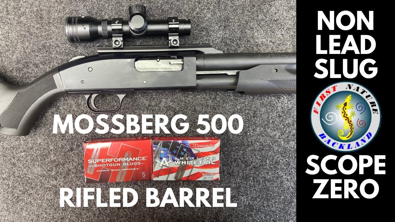 Nonlead [12ga Slugs] - Mossberg 500 Field/Deer Combo
