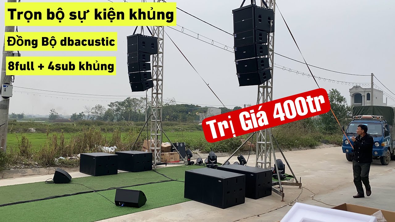 Trải nghiệm và nghe thử dàn âm thanh sự kiện trị giá hơn 400tr đồng bộ Dbacoustic . Chất quá hay.