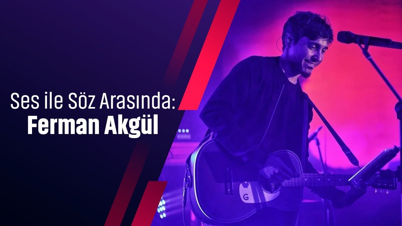 Ferman Akgül | Bize Sanattan Bahset