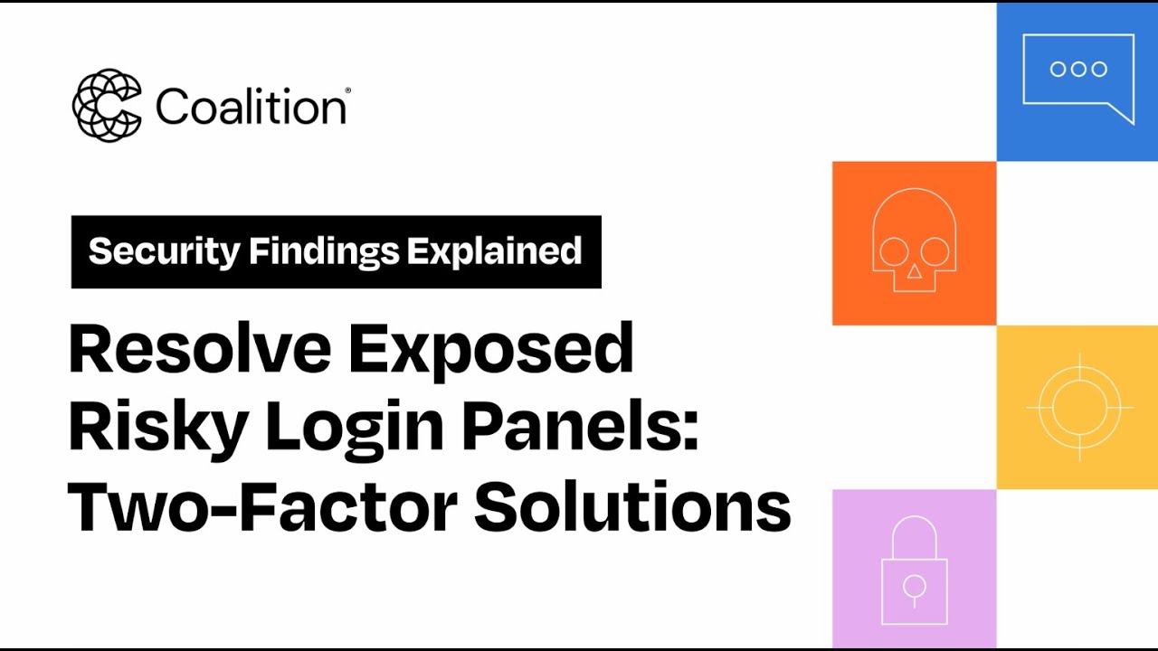 Resolve Exposed Risky Login Panels &ndash; Two-Factor Solutions