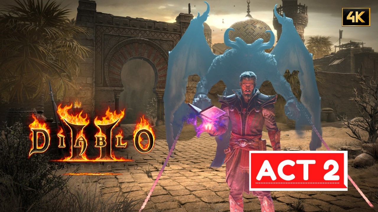 DIABLO 2 RESURRECTED Gameplay Walkthrough Act 2 Warlock - No Commentary