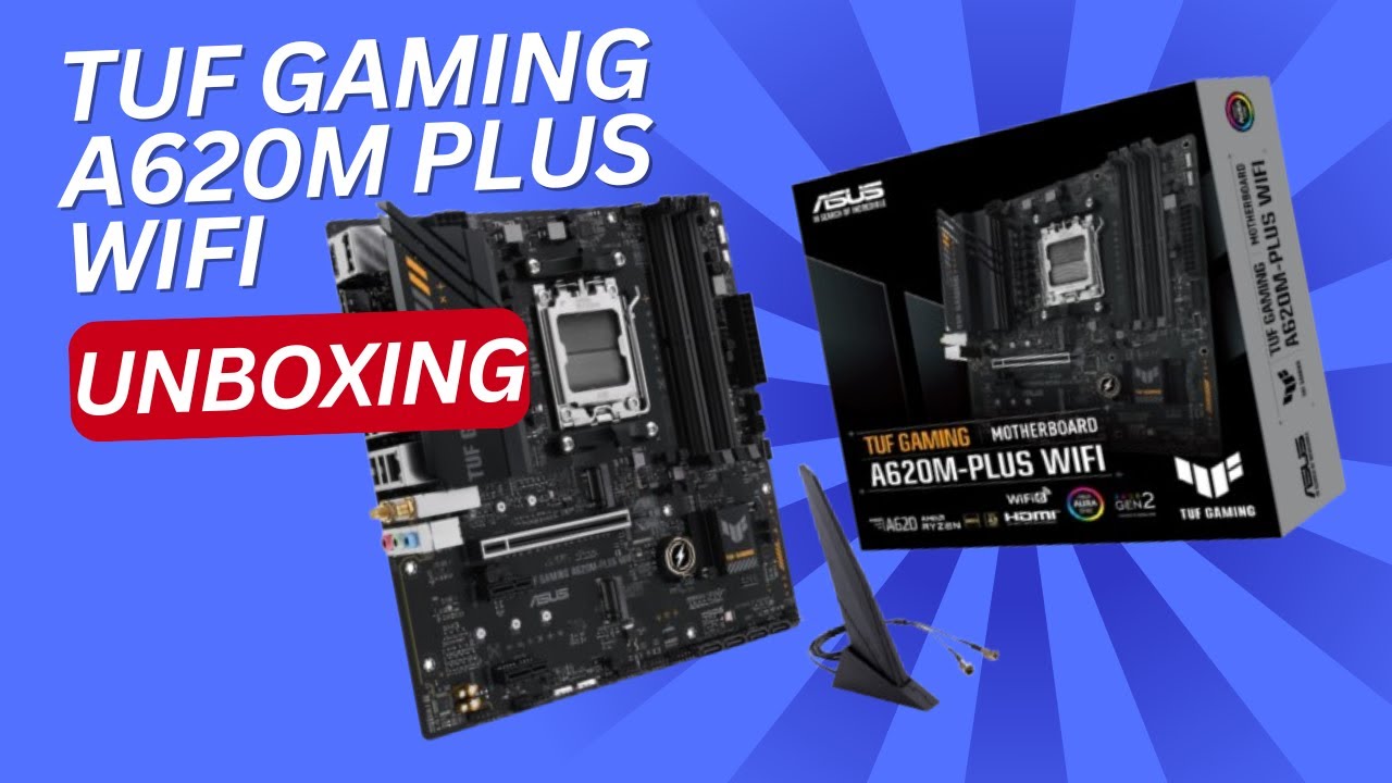 UNBOXING : Placa Mãe tuf gaming A620M Plus wifi