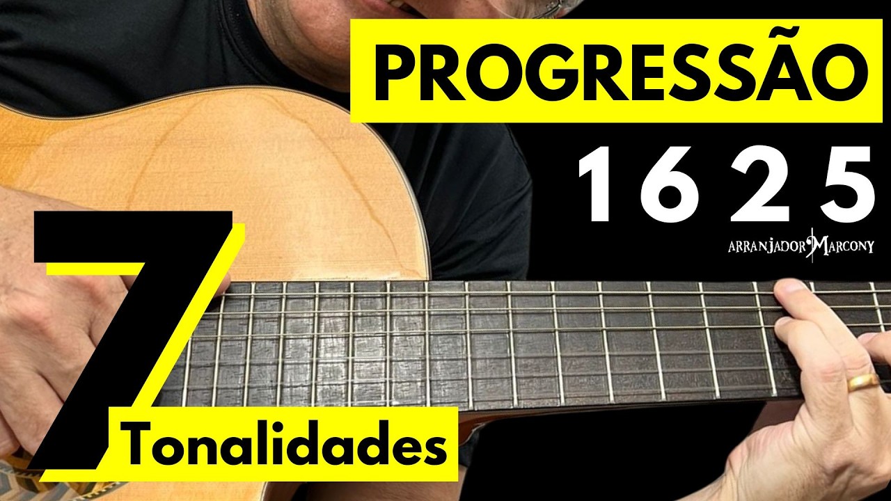 LEARN THE PROGRESSION 1 6 2 5 on the guitar - ALL keys - Prof. Marcos Almeida🎵