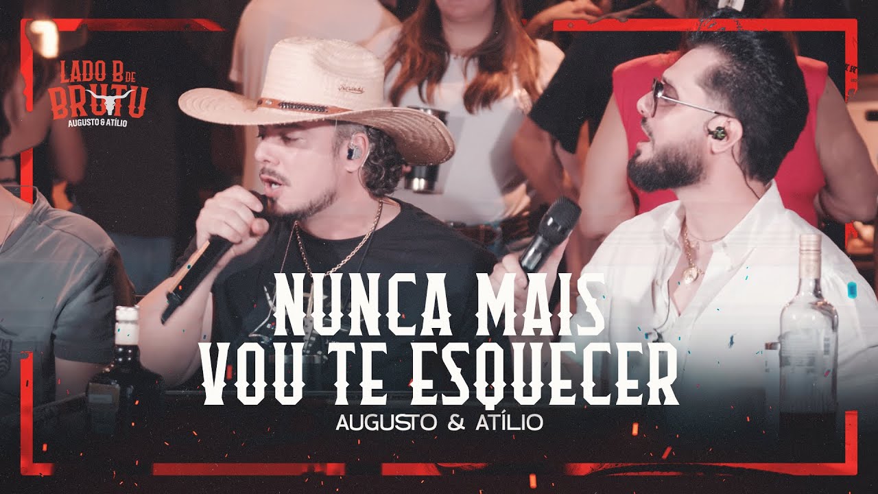 Nunca Mais Vou te Esquecer - Augusto & Atílio - Lado B de Brutu - (Modo Moda)