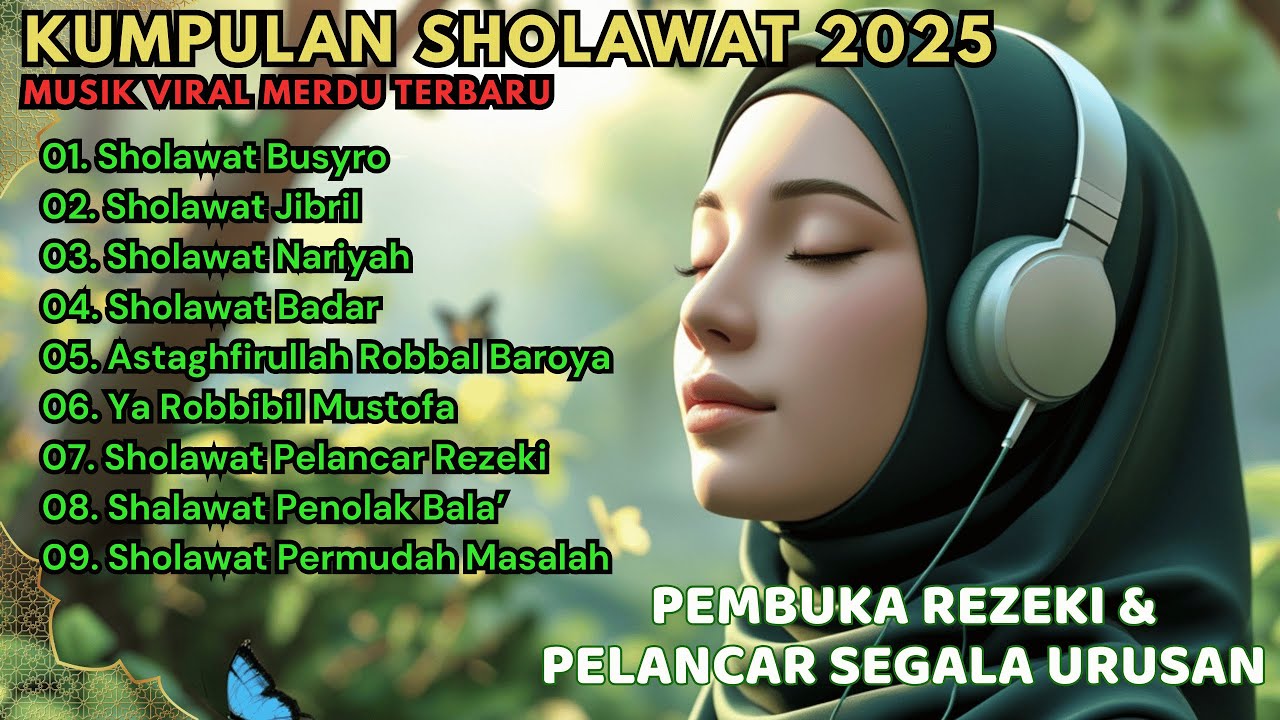 KUMPULAN SHOLAWAT VIRAL TERBARU 2025 | SHOLAWAT JIBRIL PEMBUKA REJEKI, SHOLAWAT BUSYRO, NARIYAH